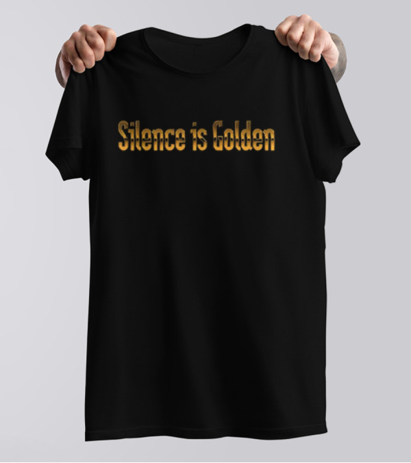 Silence Is Golden Metallic Text T-Shirt