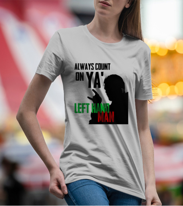 Always Count On Ya' Left Hand Man Silhouette Rock Gesture T-Shirt