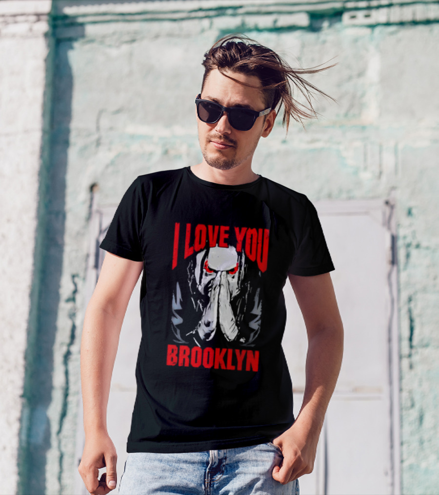 I Love You Brooklyn Jacob Fatu T-Shirt