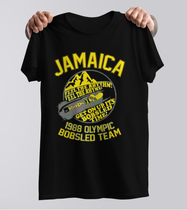Jamaica 1988 Olympic Bobsled Team Feel The Rhythm Feel The Rhyme Get On Up It's Bobsled Time T-Shirt