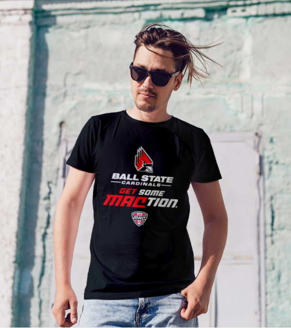 Ball State Cardinals Get Some MACtion Ball State Cardinals Logo Get Some MAC T-Shirt