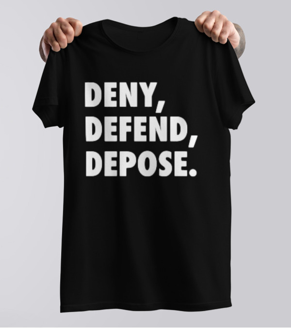 DENY DEFEND DEPOSE Classic T-Shirt