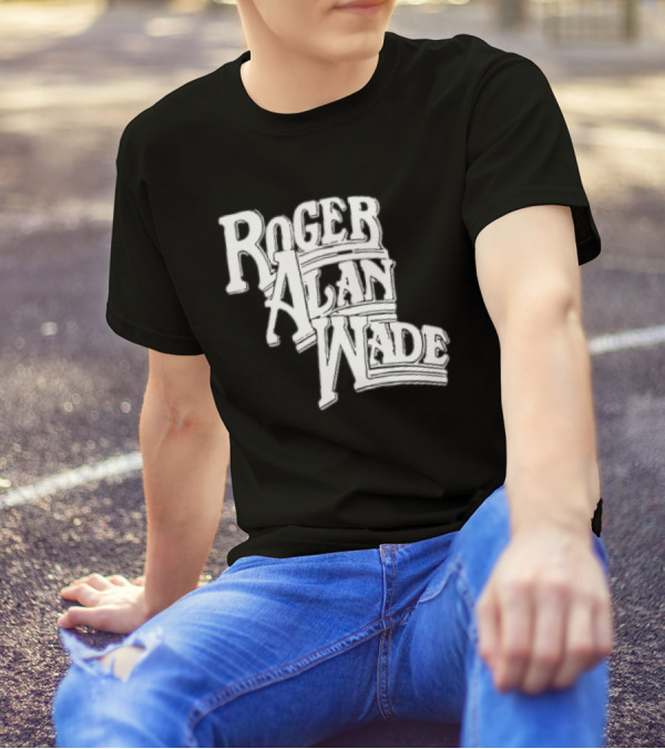 Roger Alan Wade Retro Typography T-Shirt