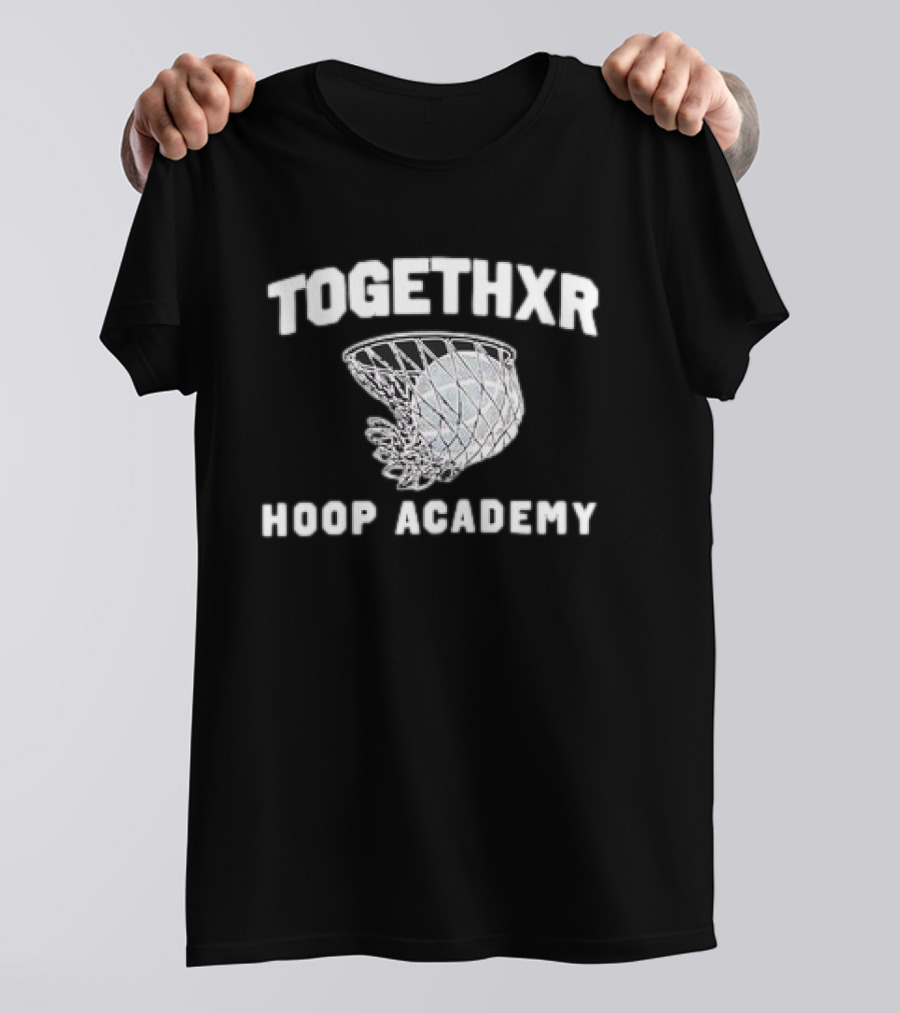 TOGETHXR Basketball Training Program And Hoop Academy T-Shirt