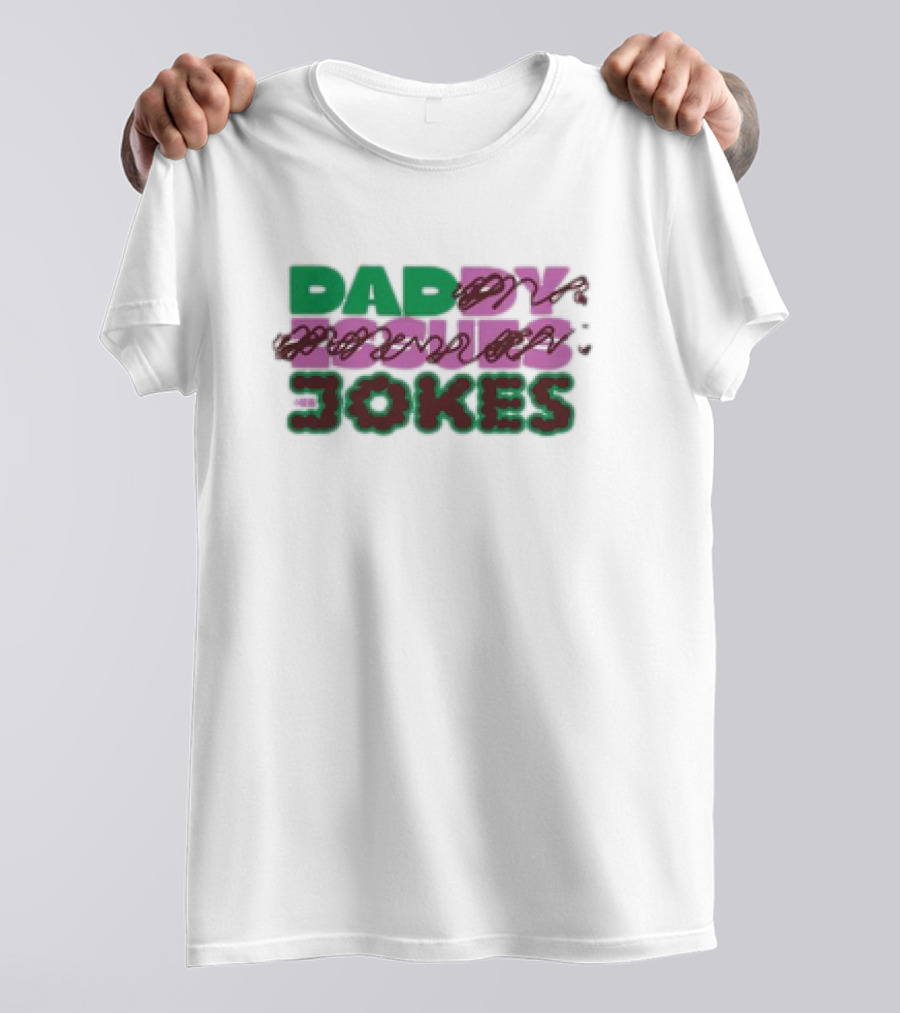 Daddy Issues Dad Jokes T-Shirt