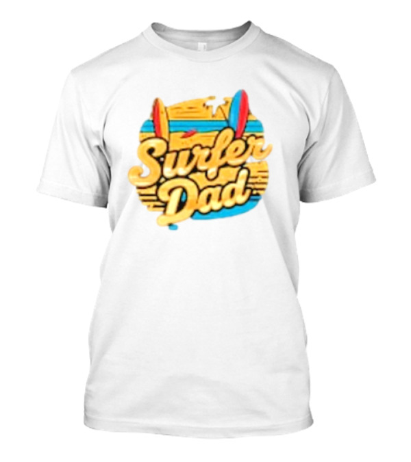 Surfer Dad Father's Day Surfboards T-Shirt