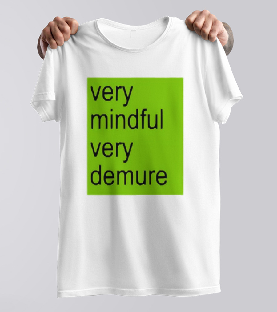 Very Mindful Very Demure Brat Statement Text Green Background T-Shirt