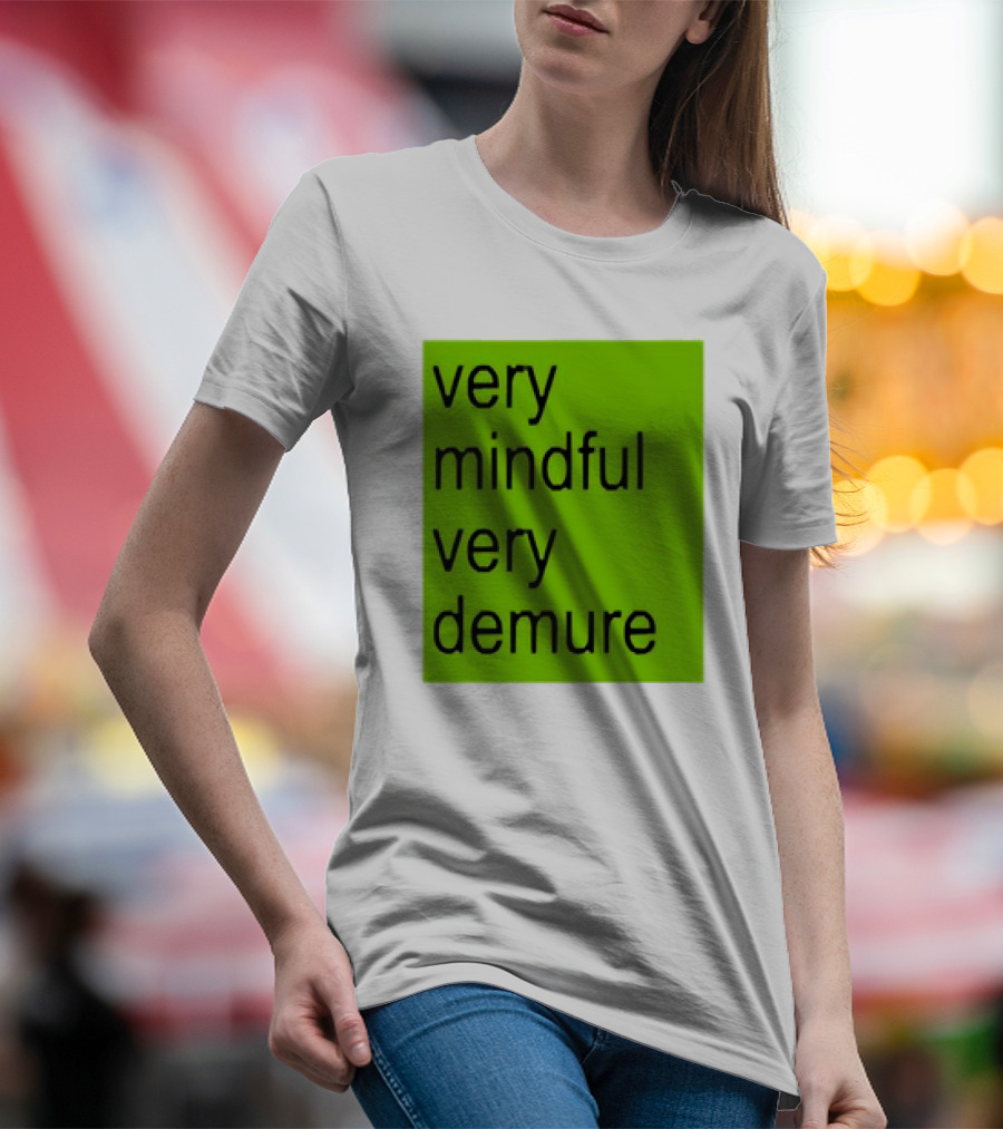 Very Mindful Very Demure Brat Statement Text Green Background T-Shirt