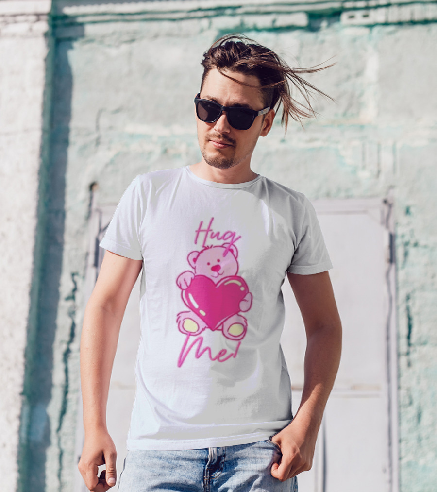 Hug Me Pink Bear Valentine's Day Love T-Shirt