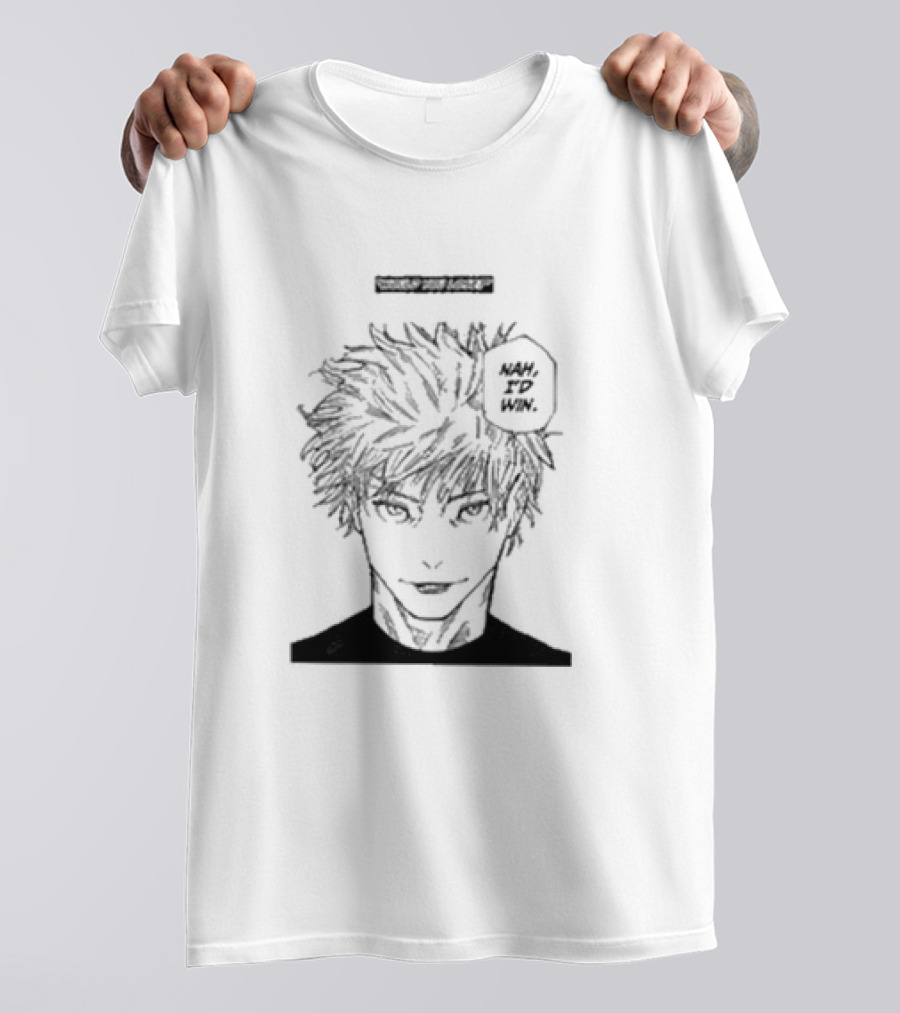 Would You Lose Nah I’d Win Manga Style Character T-Shirt
