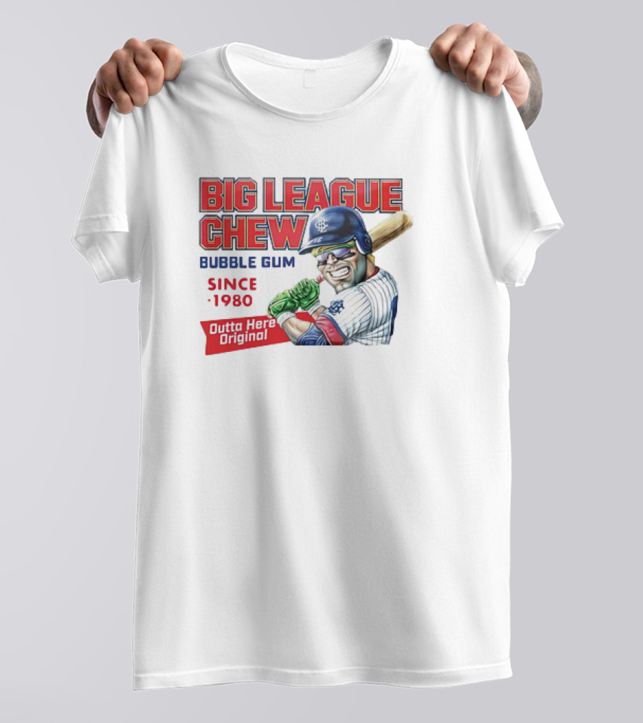Big League Chew Bubble Gum Since 1980 Outta Here Original T-Shirt
