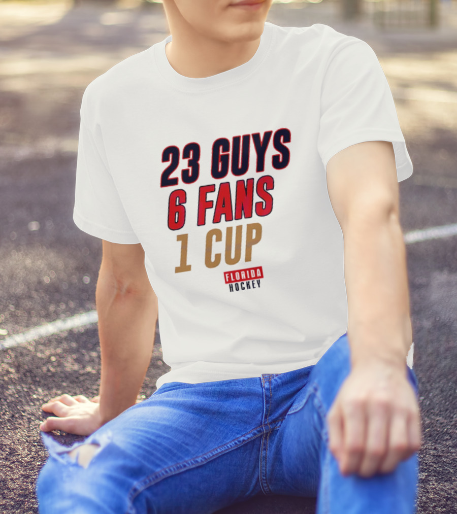 Florida Hockey 23 Guys 6 Fans 1 Cup T-Shirt