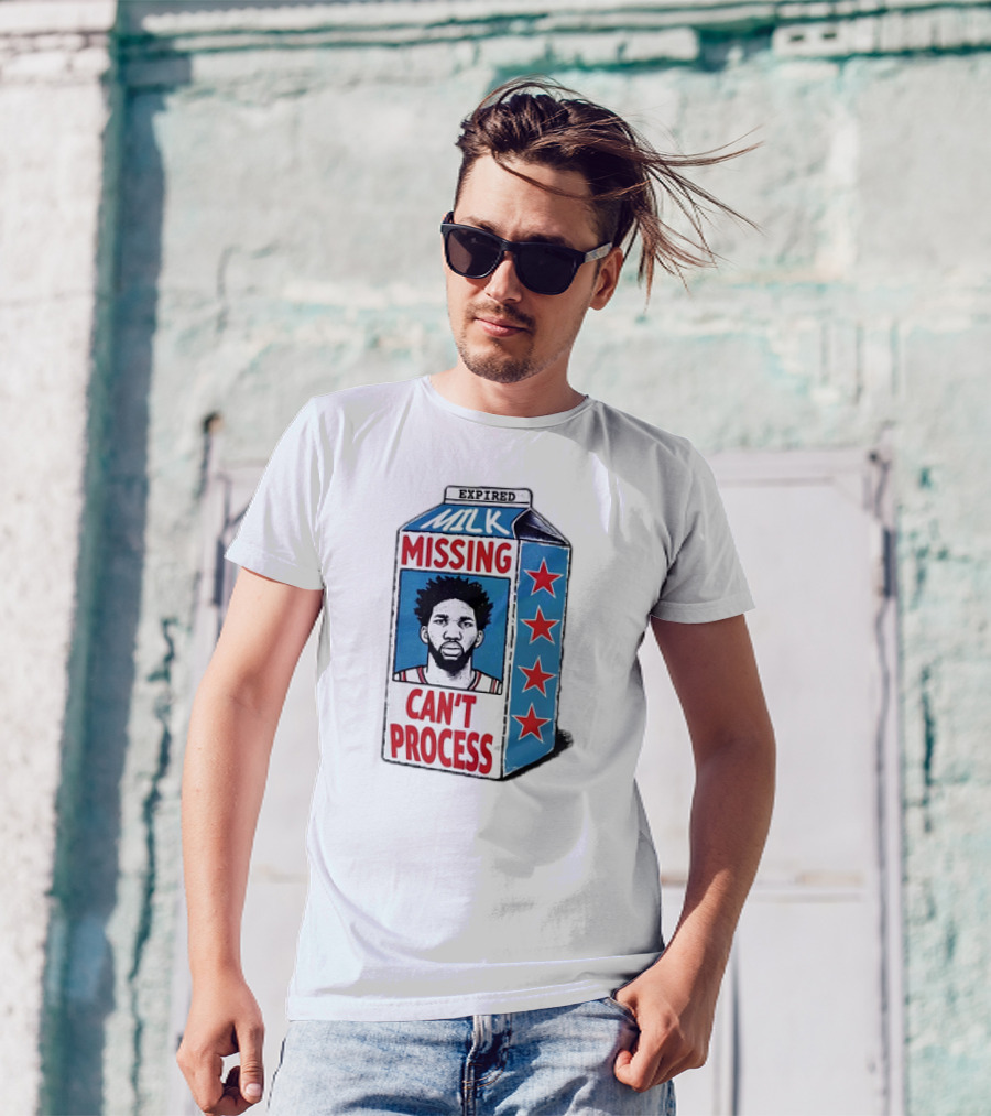 Expired Milk Missing Can't Process Joel Embiid Philadelphia 76ers T-Shirt