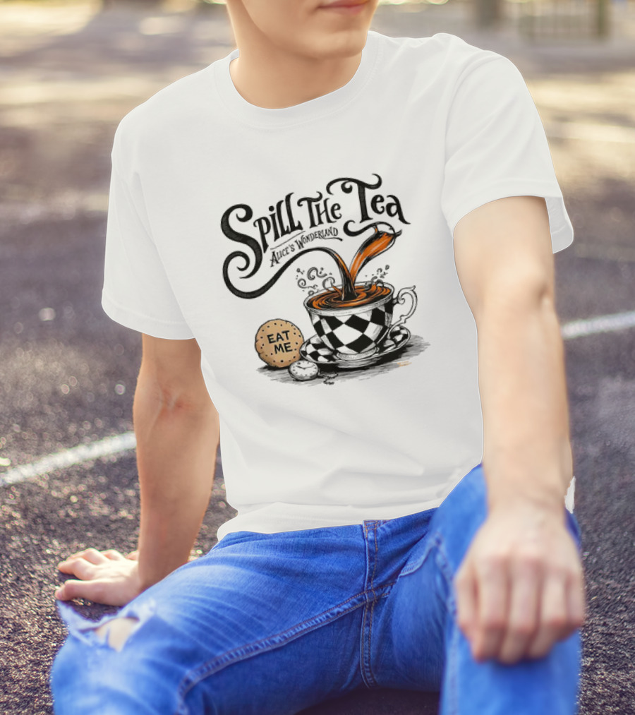 Spill The Tea Alice's Wonderland Eat Me Checkered Teacup And Biscuits T-Shirt
