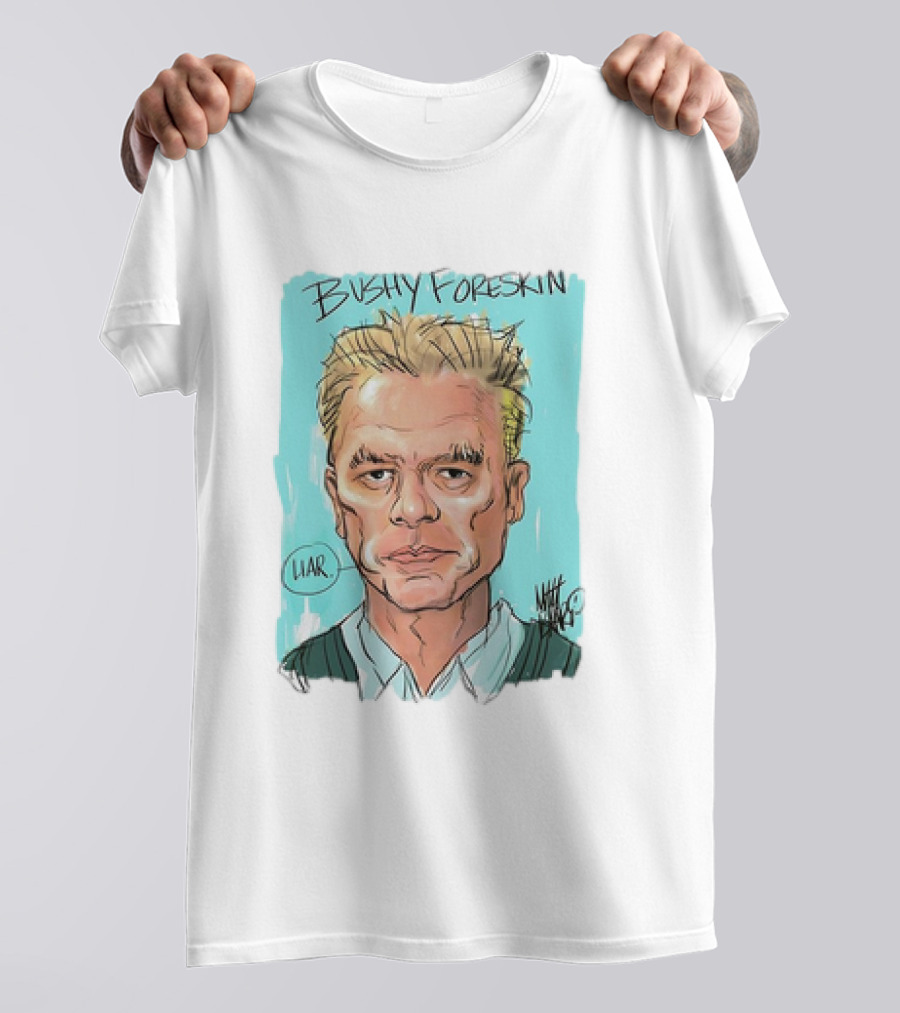 Bushy Foreskin Liar Caricature T-Shirt