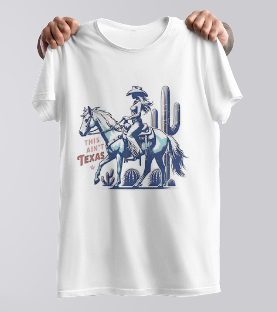 This Ain’t Texas Cowgirl Horse Cactus Retro Western T-Shirt