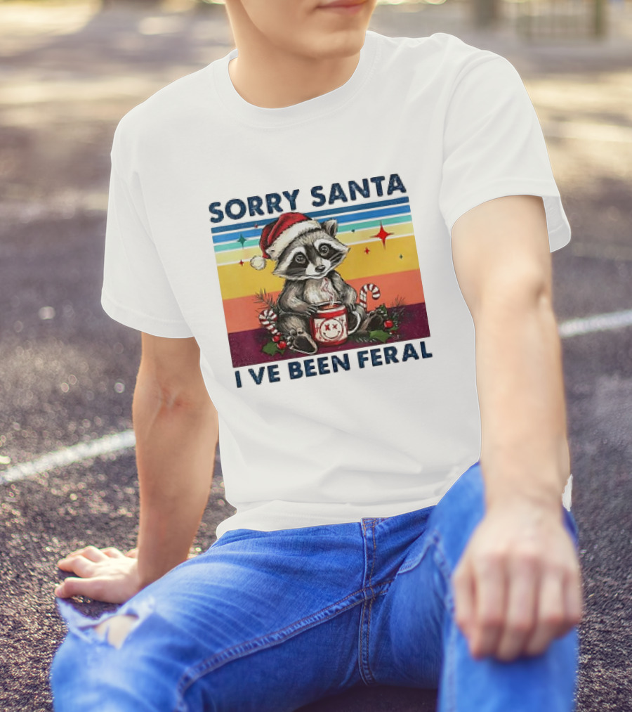 Sorry Santa I’ve Been Feral Raccoon Vintage Christmas Holiday T-Shirt
