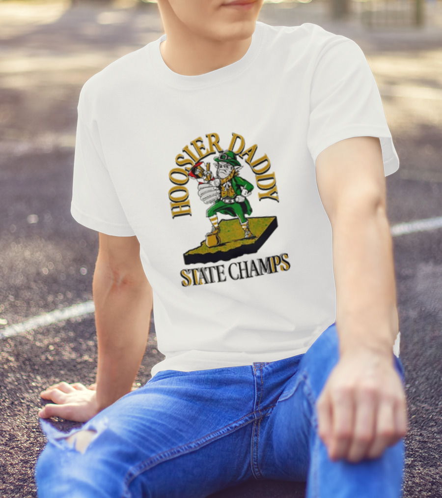 Hoosier Daddy ND State Champs Fighting Leprechaun T-Shirt