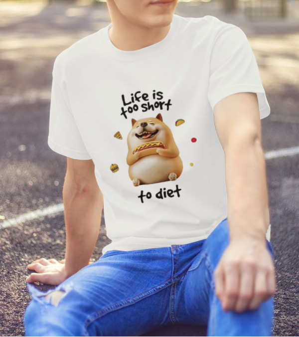 Shiba Inu Dog Enjoying Life Is Too Short To Diet Pizza Hotdog Burger Taco T-Shirt