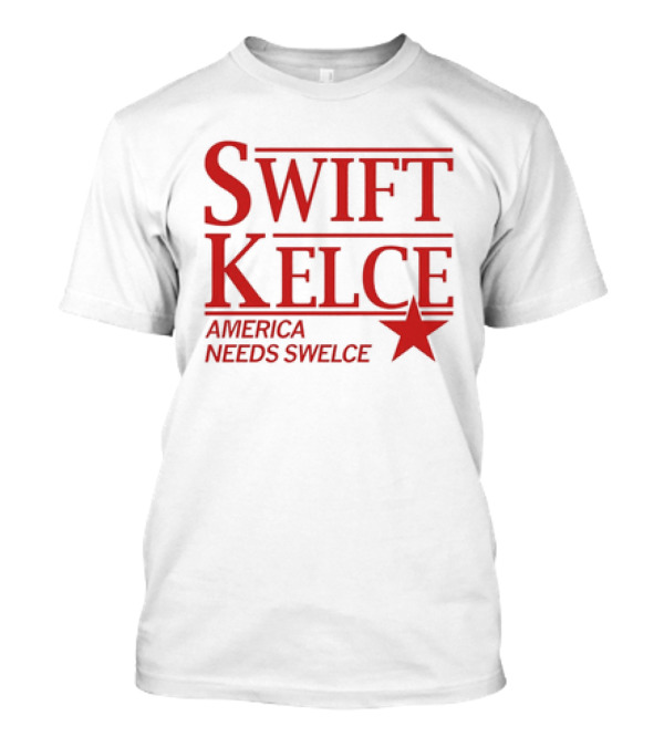Swift Kelce America Needs Swelce T-Shirt