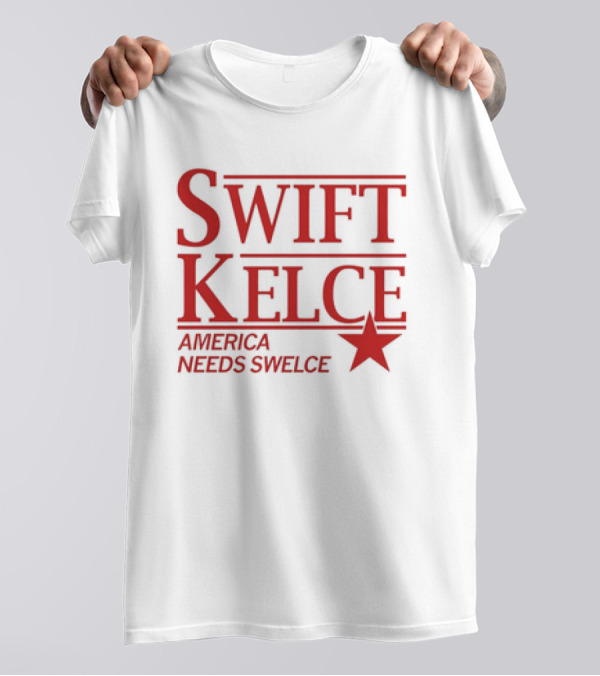 Swift Kelce America Needs Swelce T-Shirt