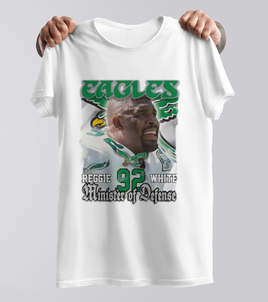 Eagles Reggie White 92 Minister Of Defense T-Shirt