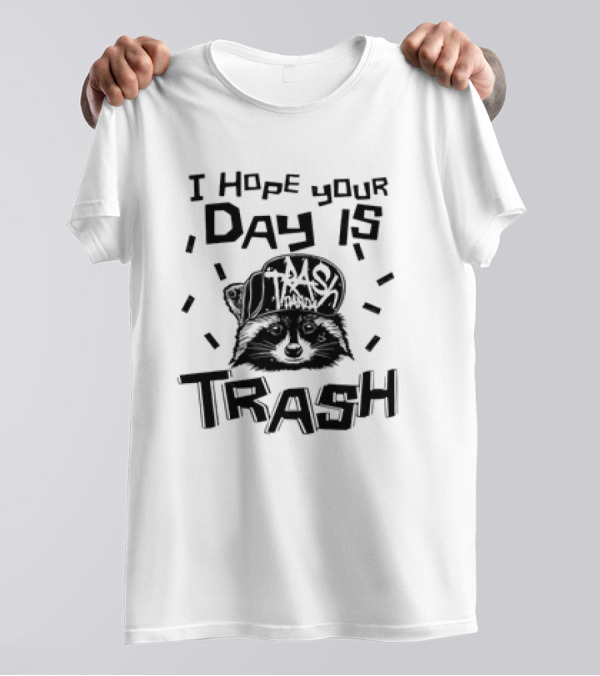 Raccoon I Hope Your Day Is Trash Trash Panda T-Shirt