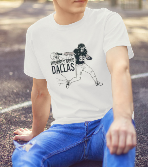Philadelphia Eagles Dallas Goedert The Only Good Dallas Catch Scene T-Shirt