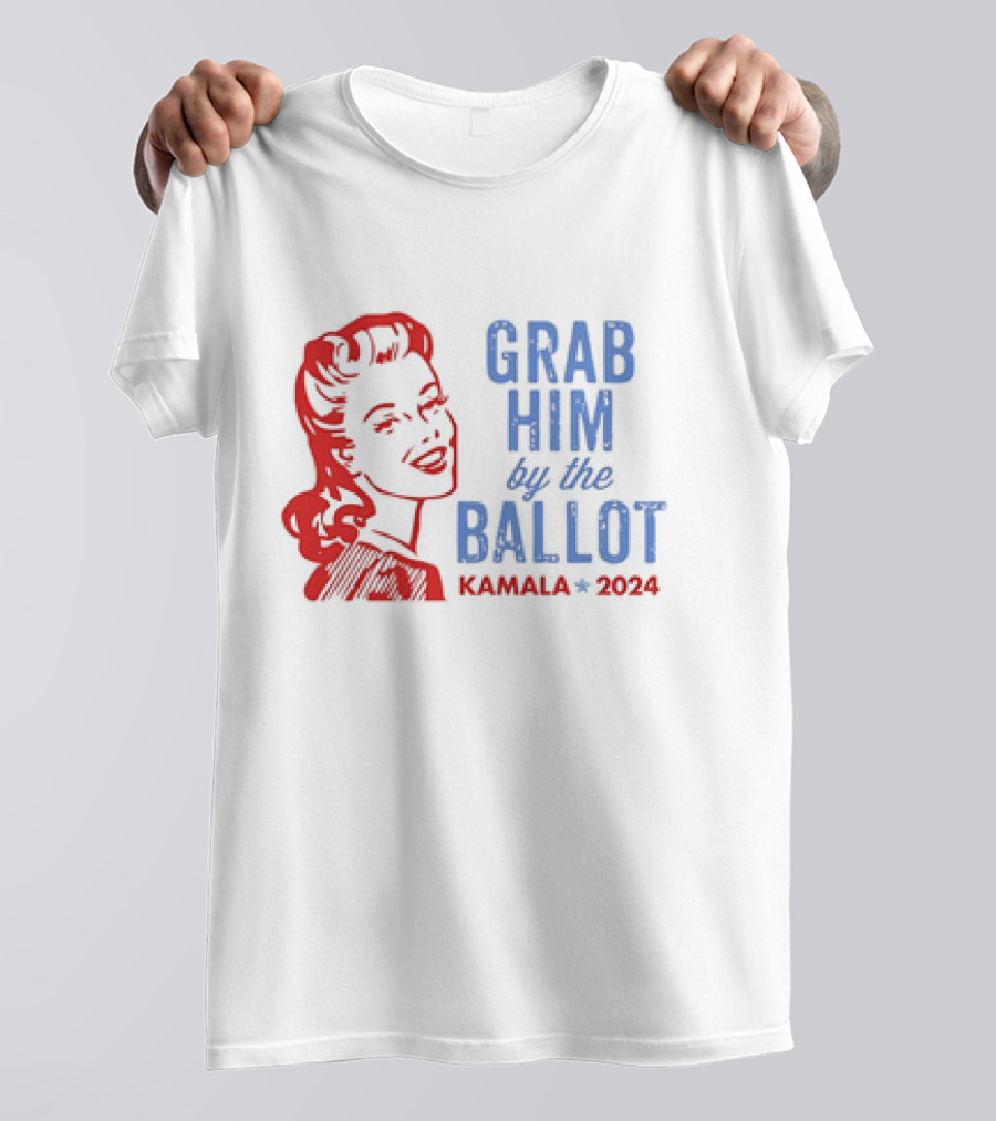 Grab Him By The Ballot Kamala 2024 Retro Patriotic Campaign T-Shirt