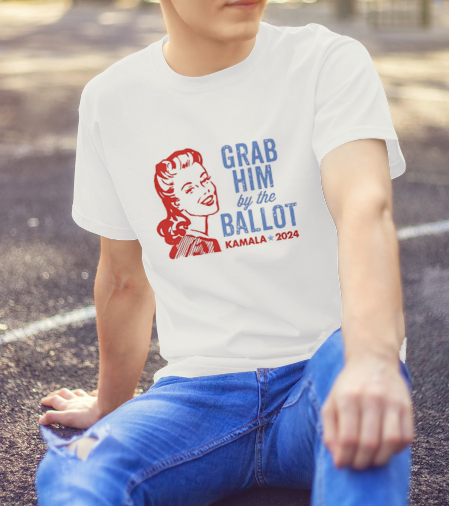 Grab Him By The Ballot Kamala 2024 Retro Patriotic Campaign T-Shirt