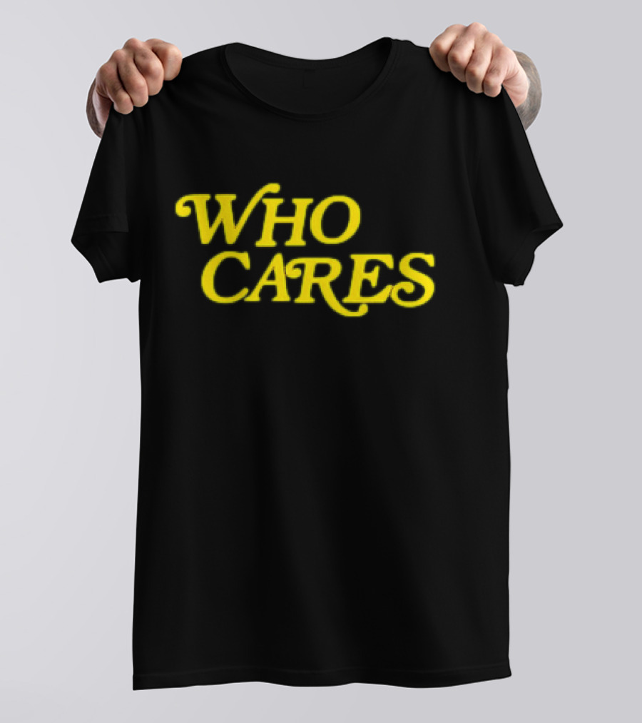 Tucker Kraft Who Cares T-Shirt