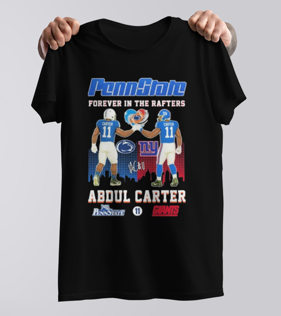 Penn State Forever In The Rafters Abdul Carter 11 New York Giants T-Shirt
