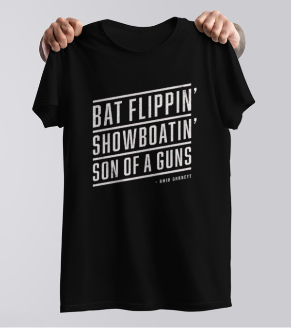 Bat Flippin' Showboatin' Son Of A Guns Amir Garrett T-Shirt