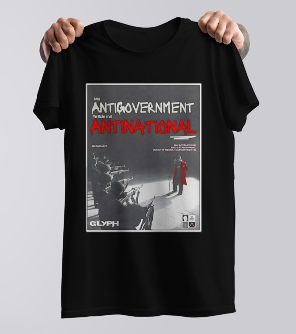 Mai Antigovernment Ye Bole Mai Antinational Mai International Anti-Sentimental Bohot Hi Mehanti Aur Sentimental Seedhenaut Glyph T-Shirt