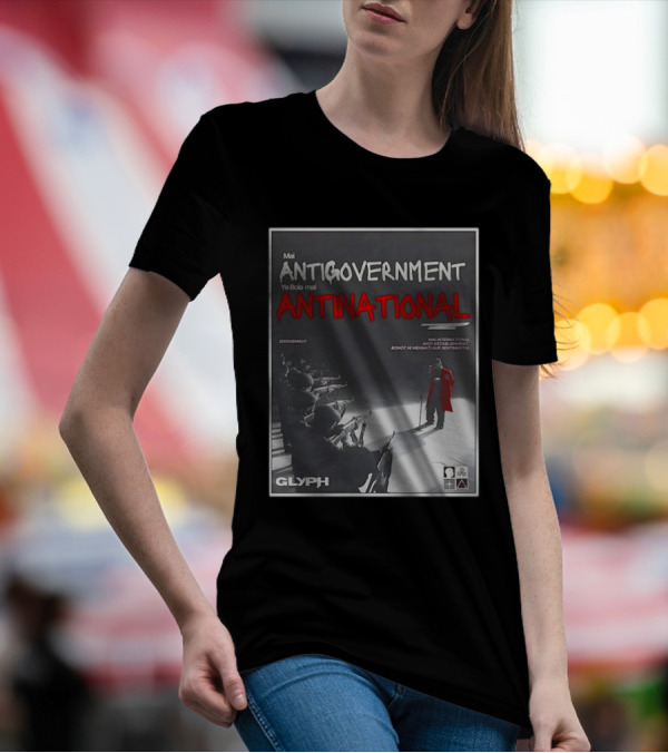 Mai Antigovernment Ye Bole Mai Antinational Mai International Anti-Sentimental Bohot Hi Mehanti Aur Sentimental Seedhenaut Glyph T-Shirt