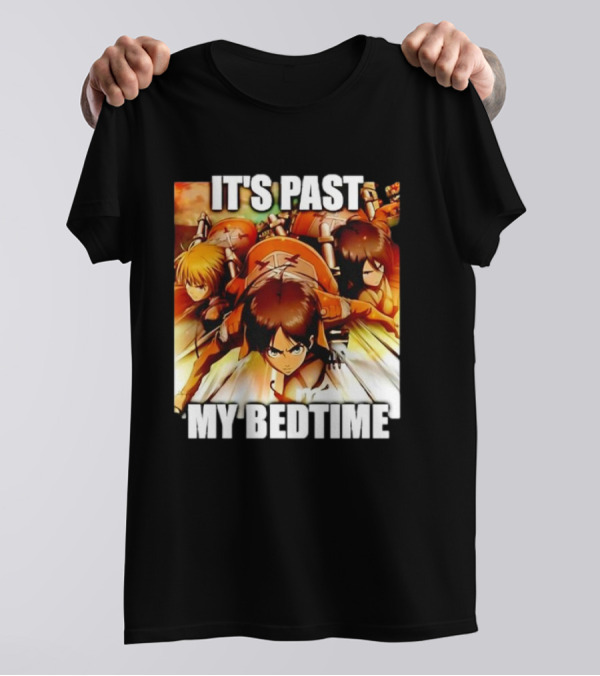 Attack On Titan It’s Past My Bedtime Anime Characters Classic Scene T-Shirt