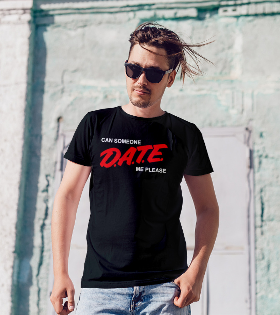 Can Someone Date Me Please Bold Red Text T-Shirt