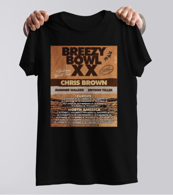 Breezy Bowl XX Stadium World Tour 2025 Chris Brown Summer Walker Bryson Tiller Europe North America Dates T-Shirt