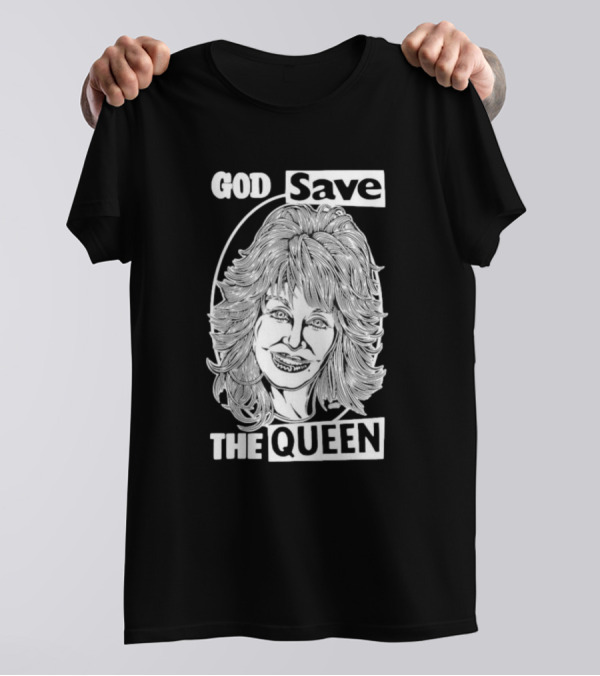 God Save The Queen Dolly Parton T-Shirt