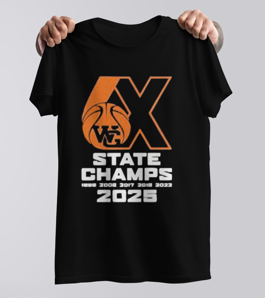 6X WG State Champs 2025 With Basketball Graphic T-Shirt