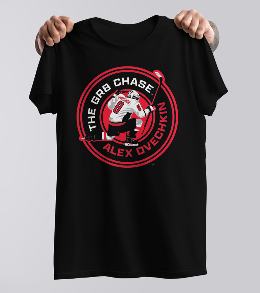 The GR8 Chase Alex Ovechkin Number 8 Hockey Theme T-Shirt