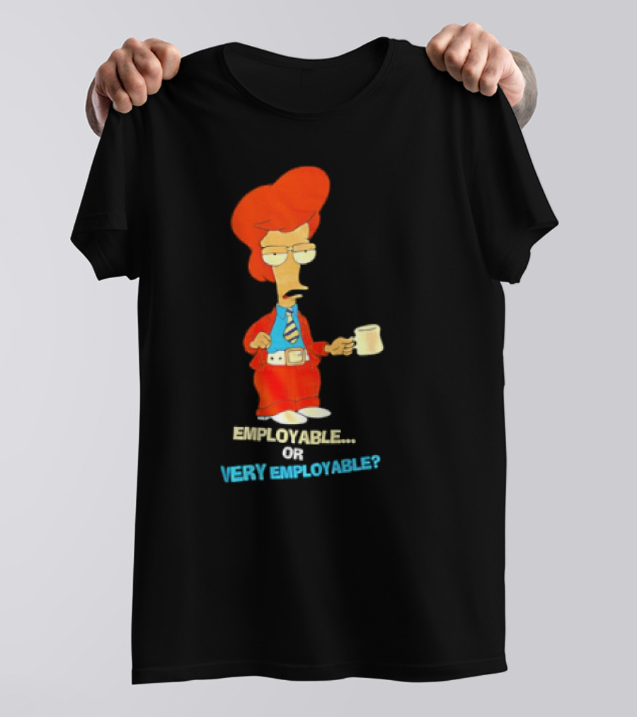 American Dad Employable Or Very Employable Roger In Red Suit Holding Coffee T-Shirt