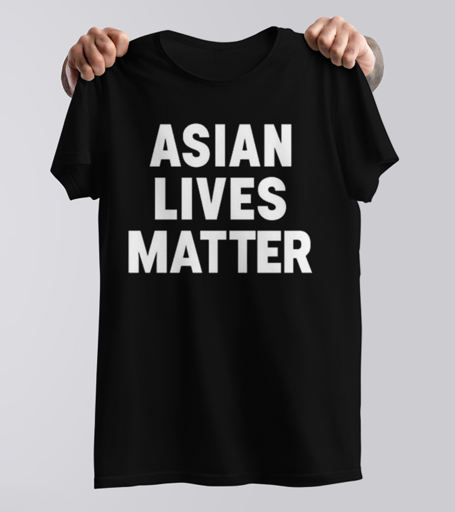 ASIAN LIVES MATTER T-Shirt