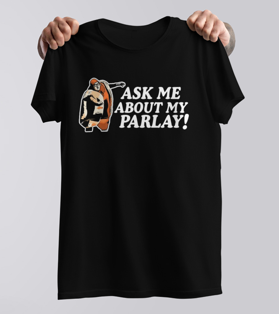 Ask Me About My Parlay Bowling Strike Theme T-Shirt