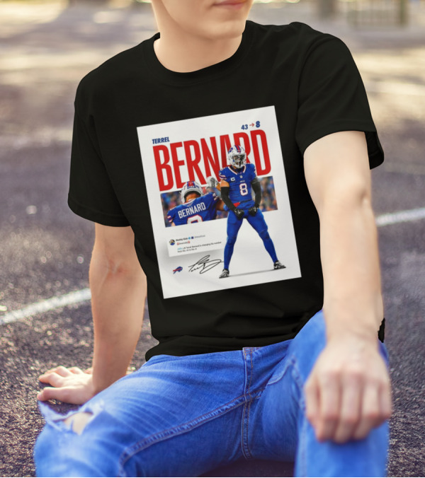 Buffalo Bills Terrel Bernard Number Change From 43 To 8 Signature T-Shirt