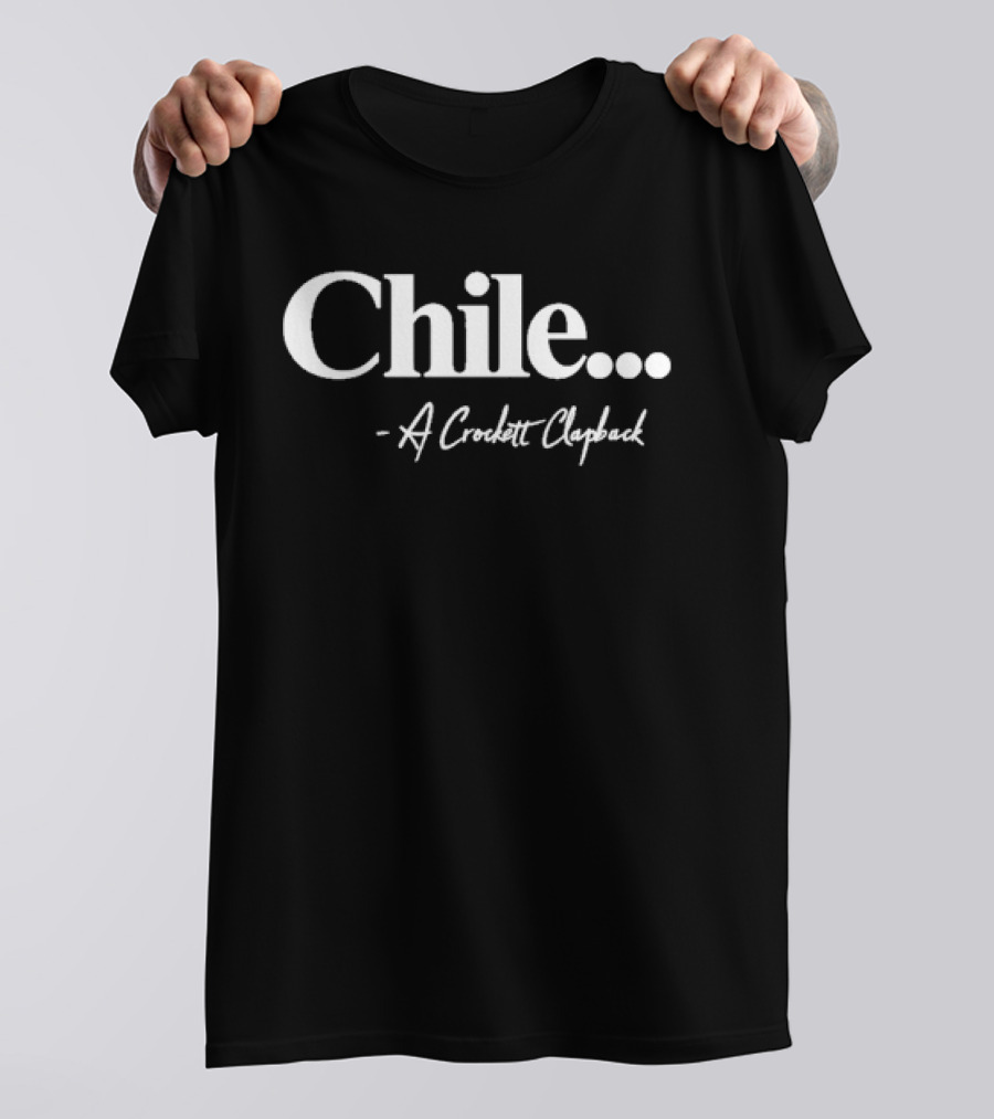 Chile A Crockett Clapback T-Shirt
