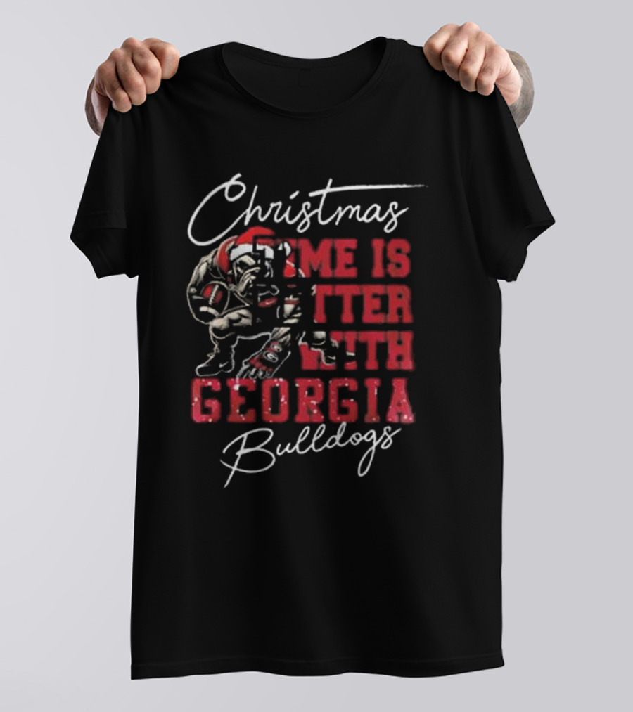 Christmas Time Is Better With Georgia Bulldogs T-Shirt