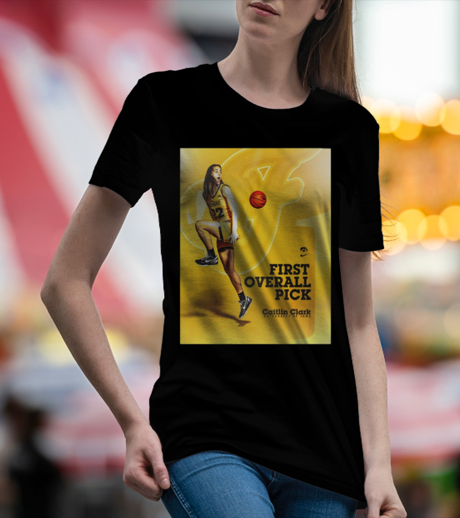 Clark Iowa Hawkeyes Is First Overall Pick To WNBA By Indiana Fever T-Shirt