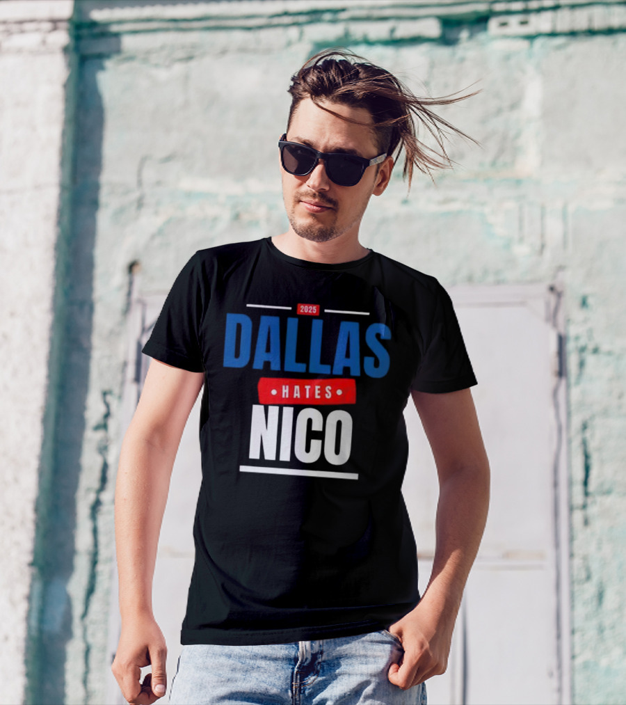 Dallas Hates Nico T-Shirt