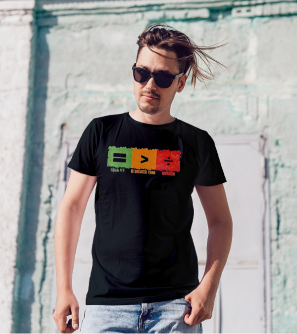 Equality Is Greater Than Division Math Black History Month T-Shirt